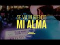 Conjunto Atardecer - Se Va Muriendo mi Alma (En Vivo)