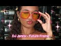 DJ Jenrix Future Frame Exclusive 2025 DJ Jenrix Future Frame Exclusive 2025