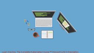 Learn DevOps: The Complete Kubernetes Course coupon - udemy discount