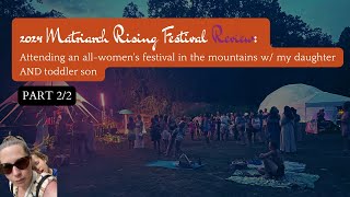 Matriarch Rising Festival 2024 Review