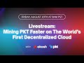 How to Mine PKT Faster on The World’s First Decentralized Cloud