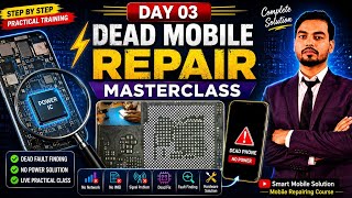 DEAD MOBILE REPAIR LIVE CLASS | FREE MOBILE REPAIR COURSE | SMART MOBILE SOLUTION