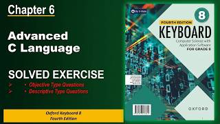 Advanced C Language - Solved Exercise | Chapter 6 | Grade 8 Computer | Keyboard All Questions & Ans