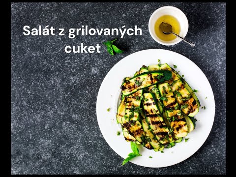 Salát z grilovaných cuket/Grilled zucchini salad