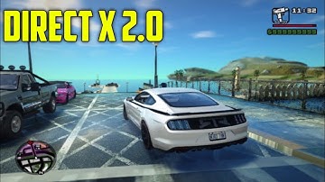 How to install Direct X 2.0 Mod in GTA San Andreas Pc