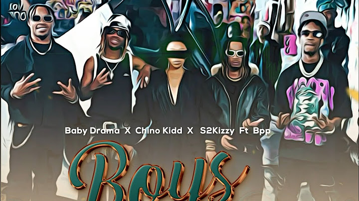 Baby Drama, Chino Kidd, S2kizzy Featuring Bpp - Boys To Girls ( Official Audio )