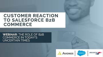 Customer Reaction to Salesforce B2B Commerce | Brenntag Webinar