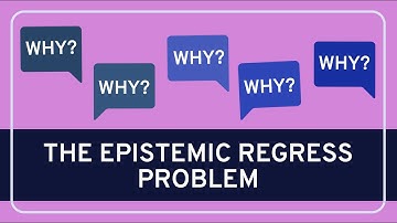 The Epistemic Regress Problem - Epistemology | WIRELESS PHILOSOPHY