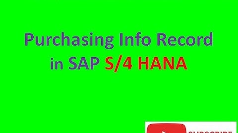 Purchasing Info Record in SAP S/4 HANA