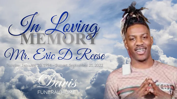 Celebration of Life for Mr. Eric D. Reese