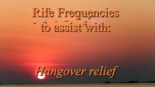 Hangover relief Rife Frequencies