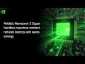 Nvidia's Nemotron 3 Super handles massive context, reduces latency and saves energy