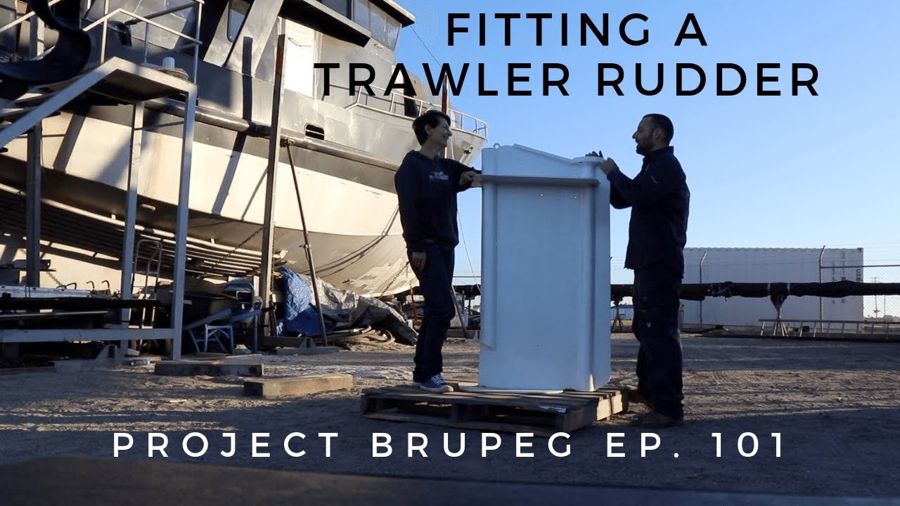Trawler Rudder Fitting a Trawler Rudder - Project Brupeg Ep. 101 - YouTube