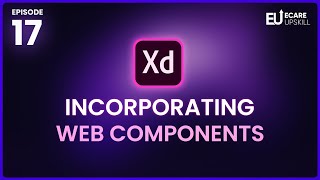 How to Incorporate Web-Specific Design Elements in Adobe XD | Adobe XD Components | eCare Upskill