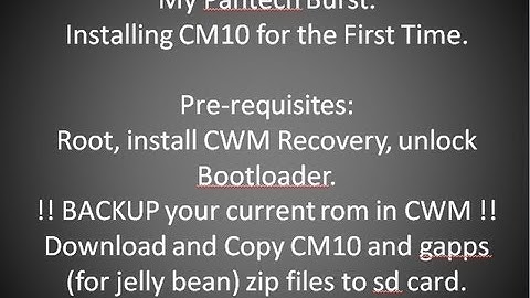 My Pantech Burst. Installing CM10 for the first time on my Phone through Clockwork Mod Recover 6