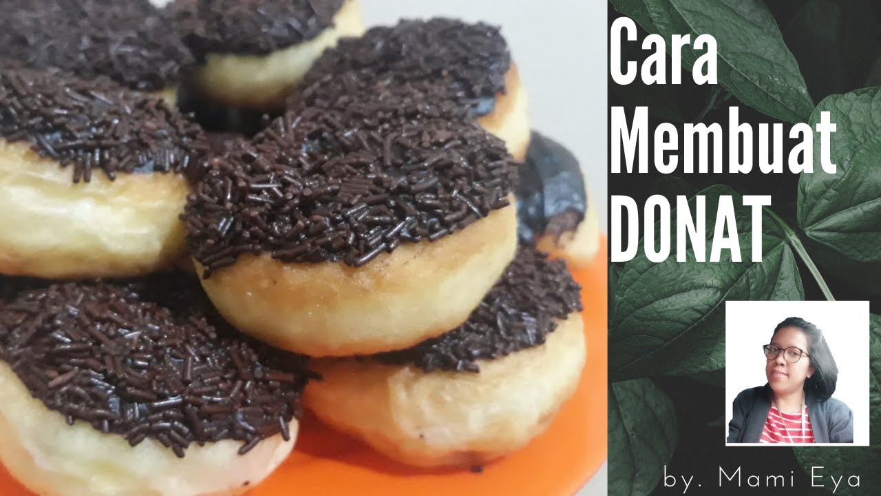 Cara Membuat Donat Empuk Tidak berminyak - YouTube