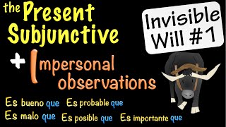 Spanish Present Subjunctive with Impersonal Observations (I) Spanish Examples In The Present Subjunctive