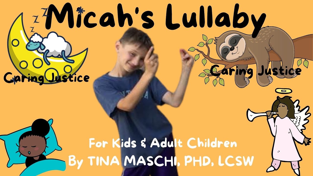 Micah’s Lullaby By Tina Maschi, PhD, LCSW