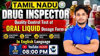 L - 10 | Quality control of Oral liquid Dosage form- Tamil Nadu Drug Inspector 2026 #dosage