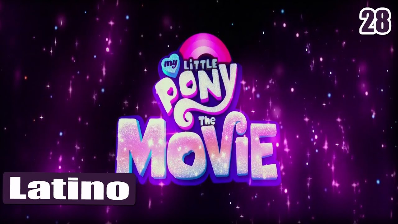 My Little Pony: La Película HD [Español Latino] (Parte 28) my little pony toys