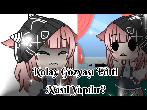 Gözyaşı Editi Nasıl Yapılır? | Gacha Life | KOLAY! | •Tutorial•