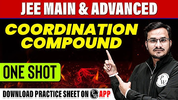 COORDINATION COMPOUND in 1 Shot - All Concepts, Tricks & PYQs Covered | JEE Main & Advanced