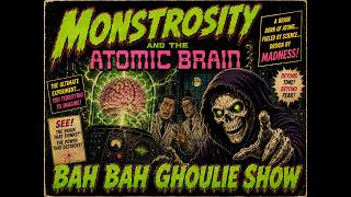 Bah Bah Bhoulies Atomic Brain Horror Show