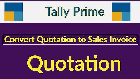 Convert Quotation to Sales Invoice In Tally Prime l by Suman education hub english