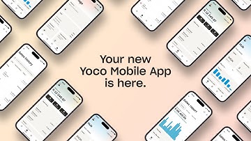 Navigating the new Yoco Mobile App
