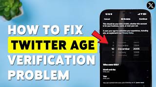 How To Fix Twitter Age Verification Problem | X App Age Restriction 2026