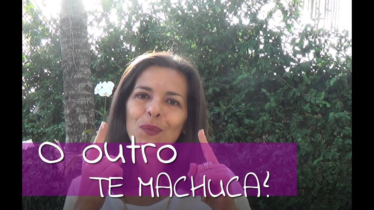 Você acha que o Outro te Machuca? Engano seu!