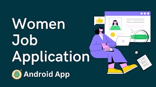 39. Women's Job Application App Idea | Android Project Idea