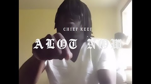 Chief Keef (AI) - Alot Now [AI Remaster/ + extra verse]