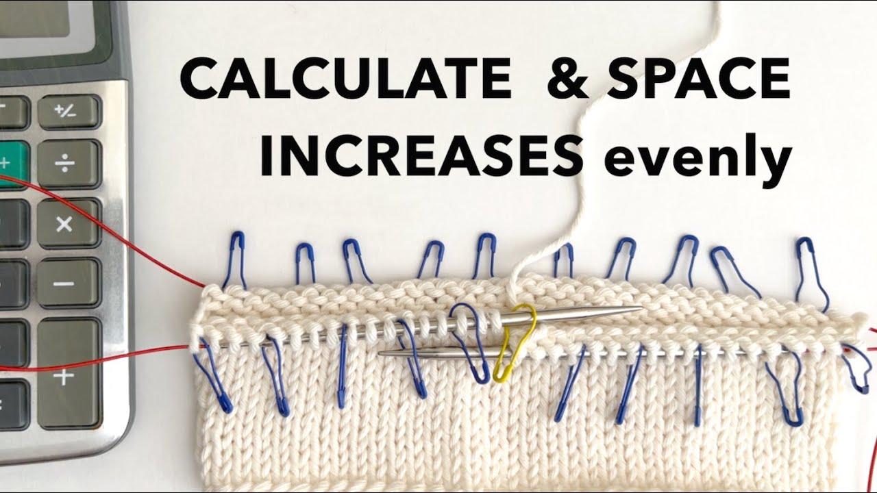 Precise INCREASE CALCULATION and Placement for knitting in the Round ...