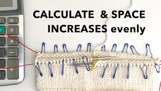 Precise INCREASE CALCULATION and Placement for knitting in the Round.