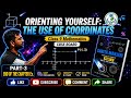 Orienting Yourself: The Use of Coordinates | Part 3 | End of Chapter Exercise 🔥