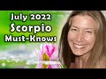 Scorpio July 2022 Astrology (Must-Knows) Horoscope Forecast