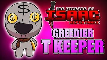 Tainted Keeper Greedier Mode - Hutts Streams Repentance