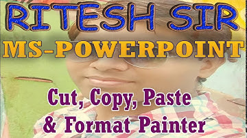 MS POWERPOINT Cut Copy Paste & Format Painter