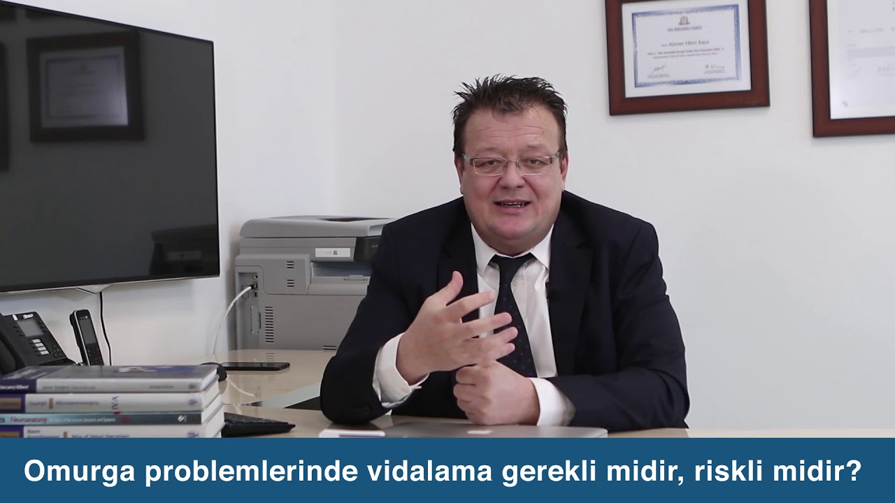 Omurga problemlerinde vidalama gerekli midir? riskli midir? | Prof. Dr. Ahmet Hilmi Kaya