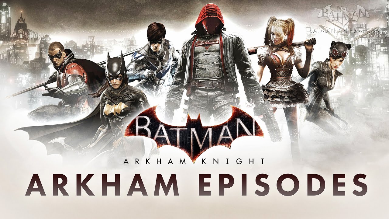 Batman: Arkham Knight – Complete Arkham Episodes Collection (4K 60fps)