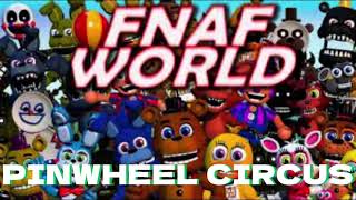 FNAF WORLD - Pinwheel circus theme - 1 Hour