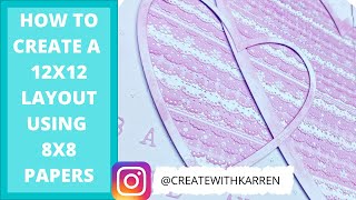 HOW TO CREATE A DOUBLE PAGE SCRAPBOOK LAYOUT USING 8X8 PAPERS, DIES, CRICUT AND BOARDER PUNCHES!