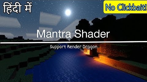 Minecraft best shader for mcpe 1.19+ (support render dragon)