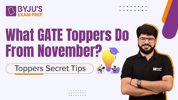 What GATE Toppers do From November? | GATE 2023 Perfect Preparation Strategy | BYJU