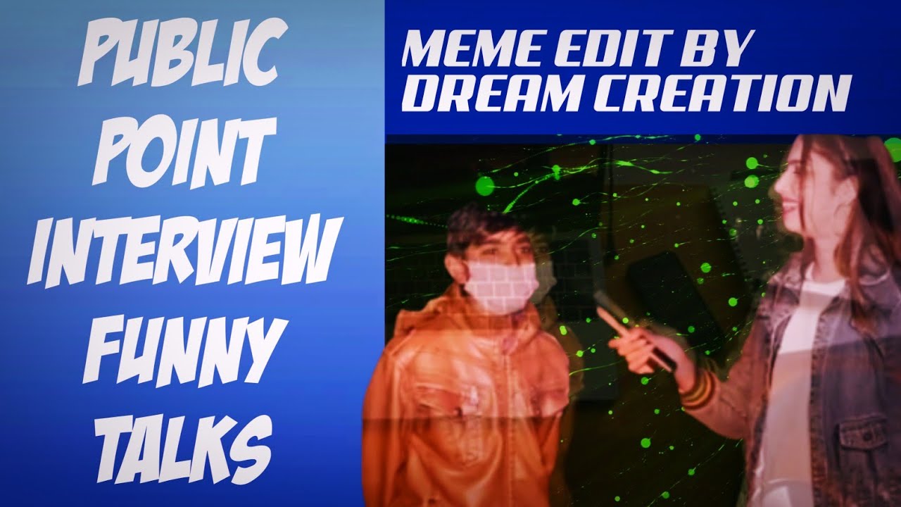 Public Point Interview funniest reply memes | Memes Edit By DREAM ...