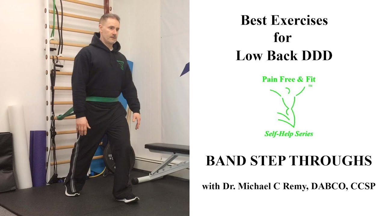 Low Back Degenerative Disc Disease Best Exercises- Band Step Throughs ...