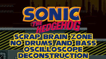 Sonic the Hedgehog (GEN/MD) -Scrap Brain Zone (No Drums and Bass) - Oscilloscope Deconstruction
