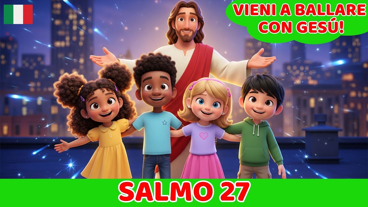 Il Signore è la Mia Luce | Salmo 27 per Bambini | Canto per Bimbi