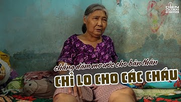 Hát Mãi Ước Mơ - Đời Thường #89:Bà mưu sinh từng đồng, nuôi hai cháu bị bỏ rơi